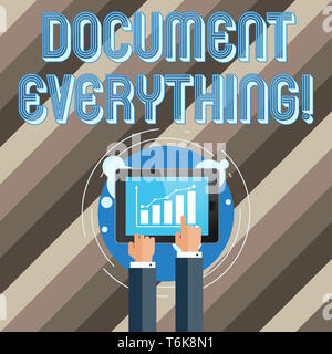 Text Zeichen zeigen, Dokumentieren Sie alles. Business Foto Text Datei, die Text enthält, die Sie Geschäftsmann Hand berühren, t geschrieben haben Stockfoto