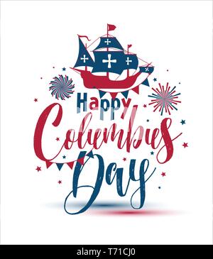 Happy Columbus Day. Der trend Kalligraphie. Vector Illustration auf weißem Hintergrund. Stock Vektor