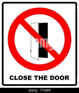 Schließen Sie die Tür. Diese Tür geschlossen halten Symbol. Abbildung isoliert auf Weiss. Warnung verboten roten Symbol für öffentliche Orte. Stockfoto