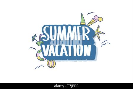 Sommer Urlaub Konzept. Handschriftliche Beschriftung mit Sommer Symbole in doodle Stil. Emblem mit Text und Gestaltung Elemente auf weißem Hintergrund. Stock Vektor