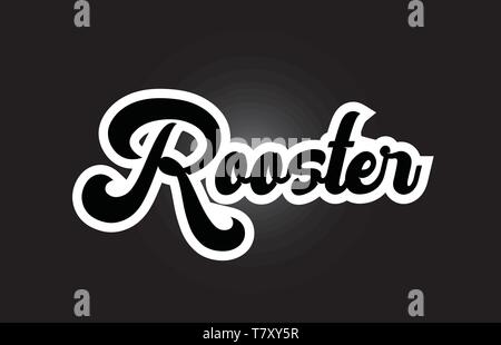 Hahn Hand geschriebene Wort text für Typografie iocn Design in Schwarz und Weiß. Kann für ein Logo, Branding oder die Karte verwendet werden. Stock Vektor