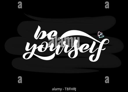 Vector Illustration mit handschriftlichen Phrase - werden Sie sich. Stock Vektor