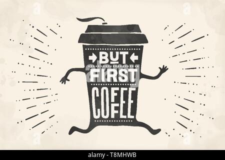Tasse Kaffee. Plakat Kaffee Tasse mit handgezeichneten Schriftzug Stock Vektor