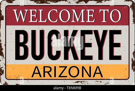 Zu Buckeye Arizona vintage rostiges Metall Zeichen auf weißem Hintergrund Willkommen, Vector Illustration Stock Vektor