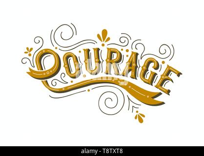 Mut Schriftzug zitat Illustration für Karriere, Lifestyle Herausforderung oder leadership Konzept. Retro Style Typografie Design. Stock Vektor