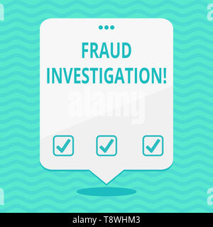 Text Zeichen zeigen Untersuchungen zur Betrugsbekämpfung. Business Foto präsentieren zu ermitteln, ob ein Betrug stattgefunden hat, leeren Raum weiß Rede Balloo Stockfoto