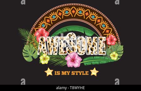 Toller Slogan mit tropischen Blumen und Blätter für Ihr t-shirt Design. Vector Illustration. Stock Vektor