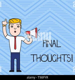 Handschrift text Abschließende Gedanken schreiben. Konzeptionelle Foto sollte letzten Sätze werden innerhalb ihrer Schlussfolgerungen Stockfoto