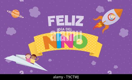 Feliz Dia Gruß del Nino Karte - der glückliche Kinder Tag in Spanischer Sprache. Farbige Buchstaben auf gelbem Band mit Kind fliegen auf einer Rakete Stock Vektor
