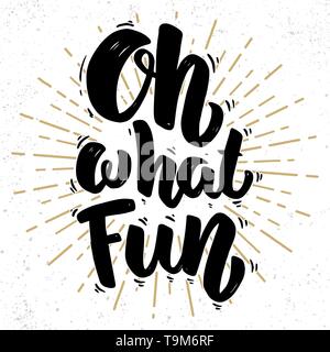 Oh mein Spaß. Schriftzug Phrase auf grunge Hintergrund. Design Element für Poster, Karten, Banner. Vector Illustration Stock Vektor