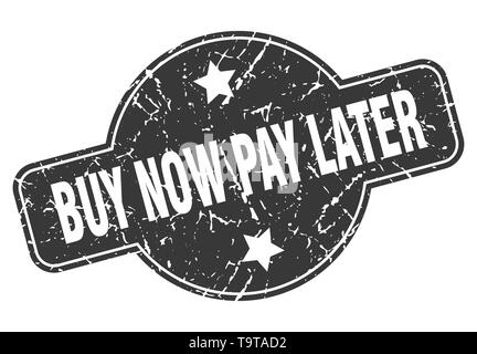 Jetzt kaufen, später bezahlen Runde grunge isolierte Stempel Stock Vektor