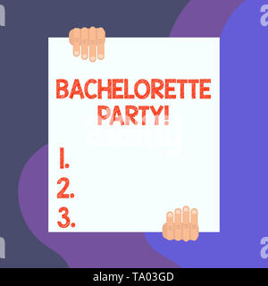 Handschrift Text schreiben Bachelorette Party. Konzeptionelle Foto eine Partei, die für woanalysis, Heiraten, zwei Hände halten einen großen leeren Stockfoto