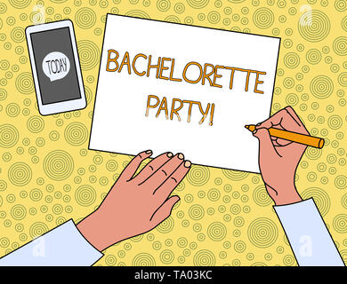 Handschrift text Bachelorette Party. Konzeptionelle Foto einer Partei nach einer woanalysis, Heiraten, Ansicht von oben Mann Schreiben leeres Papier Stift gegeben Stockfoto