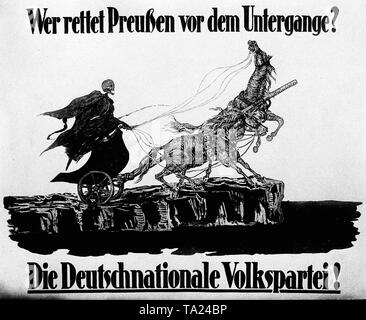 Wahlplakat der Deutschnationalen Volkspartei (DNVP) in der Nationalversammlung von 1919 mit der Inschrift: "Die Preußen speichert aus gehen unter - Die Nationale Volkspartei? Stockfoto