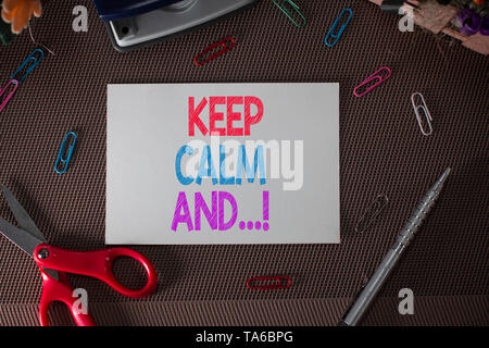 Konzeptionelle Handschrift zeigen Sie ruhig und. Begriff Sinne motivational Poster durch die britische Regierung hat Stockfoto