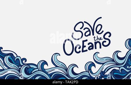 Speichern Sie den Ozean. Vector Illustration mit Wellen und Hand gezeichnet lattering. Auf weissem Hintergrund. Stock Vektor