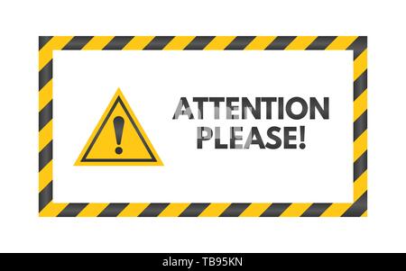 Achtung bitte anmelden. Gelbes Dreieck auf weißem Hintergrund. Ausrufezeichen Konzept. Abzeichen mit Warnung Text. Gefahrensymbol Konzept. Die Anziehung atten Stock Vektor
