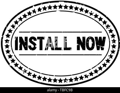 Grunge schwarz Jetzt installieren Wort oval Gummidichtung Stempel auf weißem Hintergrund Stock Vektor