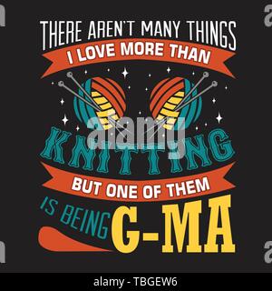 Stricken Angebot. Es gibt nicht viele Dinge, die ich mehr als Liebe stricken Stock Vektor