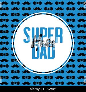 Super Hero dad Nachricht mit Schnurrbart und Bow Tie Hintergrund Stock Vektor