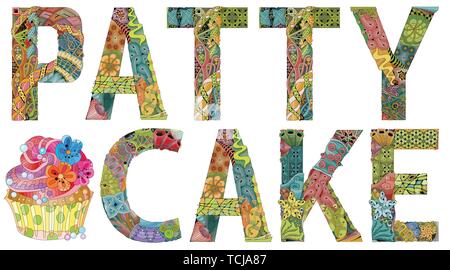 Handgemalte Kunst Design. Hand gezeichnet Abbildung Worten PATTY CAKE mit Bild von Cupcake für t-shirt und andere Dekoration Stock Vektor