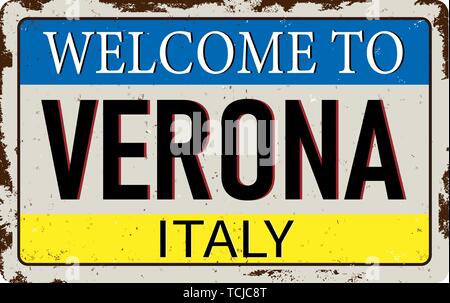 Auf einem weißen Hintergrund Vector Illustration Willkommen in Verona Italien Antiquitäten Oldtimer rostiges Metall Zeichen Stock Vektor