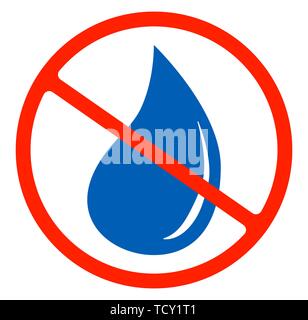 Kein Wasser beständig, nicht wasserfest oder nicht trinken mit Drop Warnzeichen flachbild Symbole verbot Symbol Abbildung auf weißem Hintergrund. Forb Stock Vektor