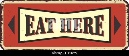 Essen hier Vintage Restaurant Tin Sign. Fördernde Anzeige Schild für Essen und Trinken Diner. Retro vektor Illustration. Stock Vektor