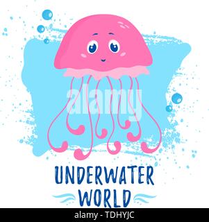 Abbildung mit niedlichen Quallen und Phrase - Unterwasserwelt. Vektor drucken für Poster, tragen Kinder oder andere Design. Stock Vektor
