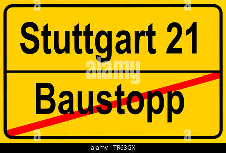 Stadt zeichen Stuttgart 21/Baustopp, Stuttgart 21/Gebäude halt, Deutschland Stockfoto