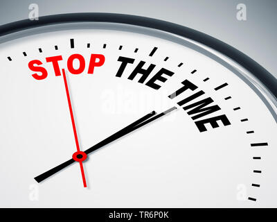 Zifferblatt mit Beschriftung Wenn Sie die Uhr stoppen Stockfoto