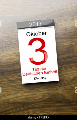 Tear-off Kalender Schriftzug 3 OKTOBER 2017 TAG DER DEUTSCHEN EINHEIT (3. Oktober - Tag der deutschen Einheit) Stockfoto