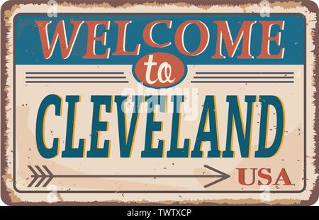 Willkommen in Cleveland usa vintage Rusty sign Hintergrund. Vector Illustration EPS 10. Stock Vektor