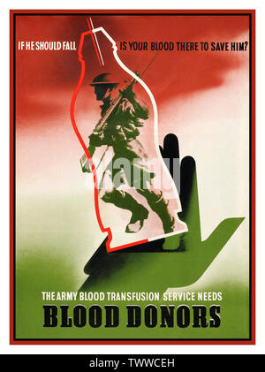 Jahrgang 1940 WW2 Propaganda appelliert Poster bitten für Blutspende" Wenn er fallen sollte, ist ihr Blut gibt, ihn zu retten?' Bild eines britischen Soldaten in den Kampf zu gehen. Stockfoto