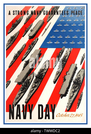 NAVY DAY 1945 Vintage USA Amerikanisches Post war WW2 Propagandaplakat 'Eine starke Marine garantiert Frieden' Navy Day 27. Oktober 1945. Modernistisches Design mit Kriegsschiffen und Flugzeugen der US Navy, die gegen die Farben und Streifen der Flagge der Vereinigten Staaten von Amerika gerichtet sind, wobei der Text oben und unten auf dem Poster positioniert ist. US-Regierung Druckerei Zweiten Weltkrieg Zweiten Weltkrieg Stockfoto