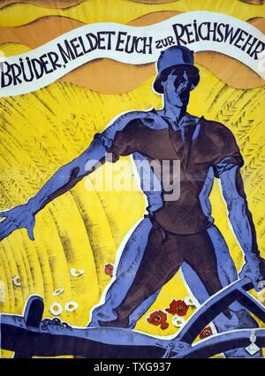 Deutsche Poster: "Brüder, in der Reichswehr' Mann in der Soldat Helm mit einem Pflug in Anspruch nehmen. Hinter ihm ist ein Feld von Weizen und Blumen. Reichswehr (später Wehrmacht) Stockfoto