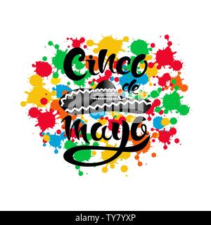 Happy Cinco de Mayo Plakat mit Sombrero, bunte Kleckse und Schriftzug Cinco de Mayo! Kreative Vector Illustration auf schwarzen Hintergrund. Stock Vektor