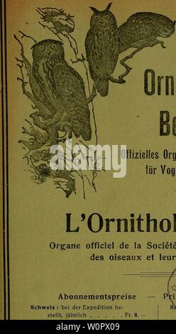 Archiv Bild ab Seite 154 von Der ornithologische Beobachter" (1902). Der ornithologische Beobachter derornithol 1919211922 leider Jahr: 1902 Der Ornitholooische obachtei Offizielles Organ der Schweizer. Geseüschafl für Vogelkunde und Vogelschufz L'Ornithologiste Organe officiel de la Sociale suisse pour l'tude des Oiseaux et leur pjegjQ inl' JV Abonnementspreise Schweiz: Bei der Expedition werden, stellt jährlich Fr. 8.-Bei der Post lieferpriorität. . "8. 20 Ausland" 10.- Stockfoto