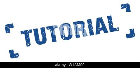 Tutorial Stempel. tutorial Square grunge unterzeichnen. Tutorial Stock Vektor