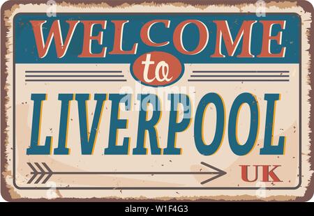 Britische Städte retro Willkommen bei Liverpool Vintage unterzeichnen. Reiseziele Thema auf alten rostigen Hintergrund. Stock Vektor