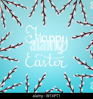 Kalligraphie Schriftzug Frohe Ostern Inschrift auf blauem Hintergrund. Schönen floralen Rahmen aus Weidenruten. Vector Illustration für Ihr Design, W Stock Vektor