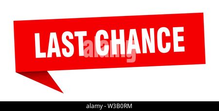 Letzte Chance Sprechblase. letzte Chance anmelden. letzte Chance banner Stock Vektor