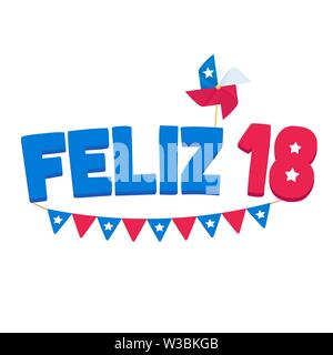 Feliz 18 de Septiembre, Spanisch für Happy September 18. Nationalfeiertag Dieciocho oder Fiestas Patrias, Tag der Unabhängigkeit von Chile. Text mit Chilenischen fl Stock Vektor