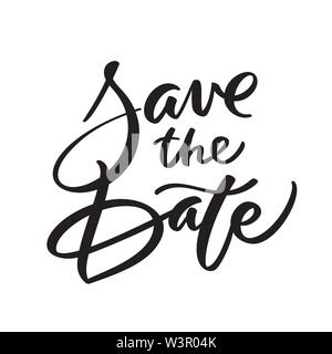 Datum speichern Tinte schreiben in der modernen Kalligraphie Stil. Text Beschriftung für Hochzeit Karte. Eine Farbe phrase Pinsel Kalligraphie. Vektor isoliert auf Weiss. Stock Vektor
