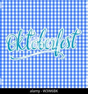 Oktoberfest vektor Poster mit traditionellem Karomuster. Hand-Schriftzug, Pinsel, Stift Kalligraphie Inschrift für Banner und Logo Design. Blaue Wort Oktoberfest Stock Vektor