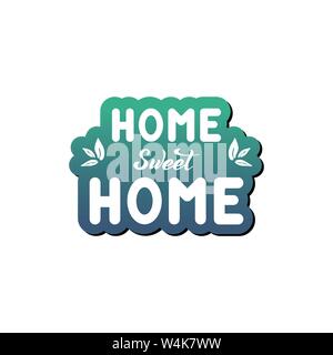Vector Illustration mit hand-Schriftzug - Home Sweet Home. Grünen Farbverlauf Hintergrund. Isolierte Wort. Für Website, Cafe, Shop, Innenarchitektur Stock Vektor