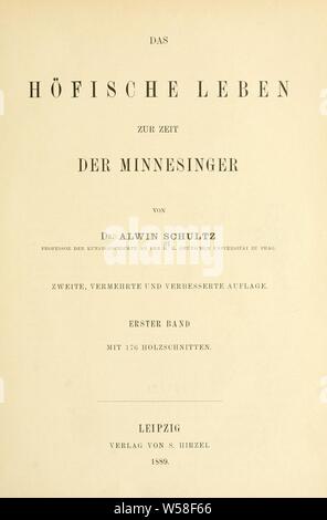 Das höfische Leben zur Zeit der Minnesänger: Schultz, Alwin, 1838-1909 Stockfoto