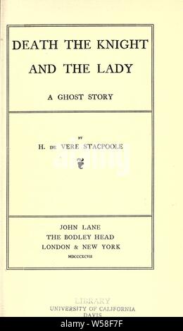 Tod, der Ritter, und die Dame, ein Ghost Story: Stacpoole, H. De Vere (Henry De Vere), 1863-1951 Stockfoto