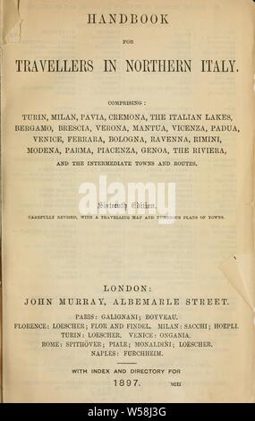 Handbuch für Reisende in Norditalien. Bestehend aus: Turin, Mailand, Pavia, Cremona. : John Murray (Fest Stockfoto