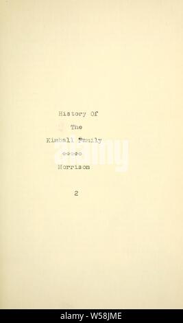 Geschichte der Kimball Familie in Amerika, von 1634 bis 1897: und seiner Vorfahren, die Kemballs oder Kemboldes von England; mit einem Konto der Kembles von Boston, Massachusetts: Morrison, Leonard Allison, 1843-1902 Stockfoto